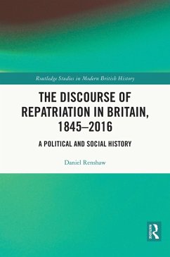 The Discourse of Repatriation in Britain, 1845-2016 (eBook, PDF) - Renshaw, Daniel