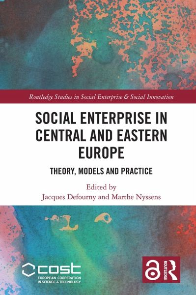 Social Enterprise in Central and Eastern Europe (eBook, PDF) Social Enterprise in Central and Eastern Europe (eBook, PDF)