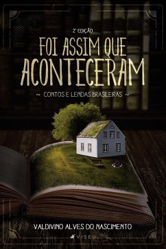 Foi assim que aconteceram (eBook, ePUB) - Nascimento, Valdivino Alves do