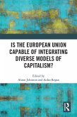 Is the European Union Capable of Integrating Diverse Models of Capitalism? (eBook, ePUB)