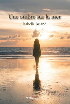 Une ombre sur la mer (eBook, ePUB) - Briand, Isabelle