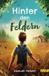 Hinter den Feldern (eBook, ePUB) - Bild 1