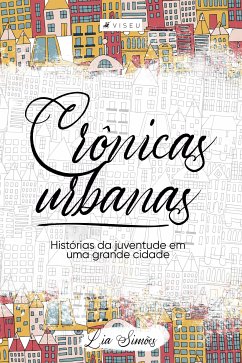 Crônicas urbanas (eBook, ePUB) - Simões, Lia