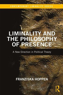 Liminality and the Philosophy of Presence (eBook, PDF) - Hoppen, Franziska