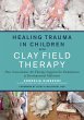 Healing Trauma in Children with Clay... - Bild 1