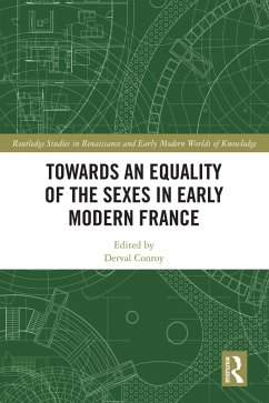 Towards an Equality of the Sexes in Early Modern France (eBook, ePUB) Cover Towards an Equality of the Sexes in Early Modern France (eBook, ePUB)