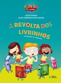 A revolta dos livrinhos (eBook, ePUB) A revolta dos livrinhos (eBook, ePUB)