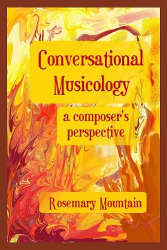 Cover Conversational Musicology: A Composer's Perspective (eBook, ePUB)