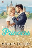 Champagne Princess (Reckless Royals, #1) (eBook, ePUB)