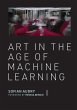 Art in the Age of Machine Learning... - Bild 1