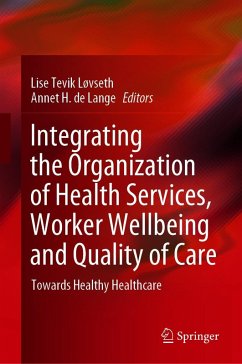 Cover Integrating the Organization of Health Services, Worker Wellbeing and Quality of Care (eBook, PDF)