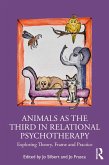 Animals as the Third in Relational Psychotherapy (eBook, PDF)