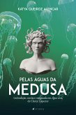 Pelas águas da Medusa (eBook, ePUB)