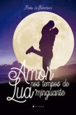 Amor nos tempos de lua minguante (eBook, ePUB)