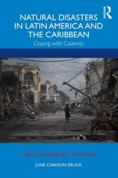 Natural Disasters in Latin America and the Caribbean (eBook, PDF) - Erlick, June Carolyn