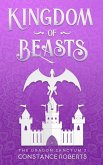 Kingdom of Beasts (The Dragon Sanctum, #3) (eBook, ePUB)