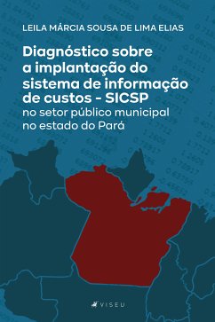 Diagnóstico sobre a implantação do sistema de informação de custos (eBook, ePUB) - Elias, Leila Márcia Sousa de Lima