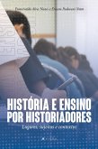História e ensino por historiadores (eBook, ePUB)
