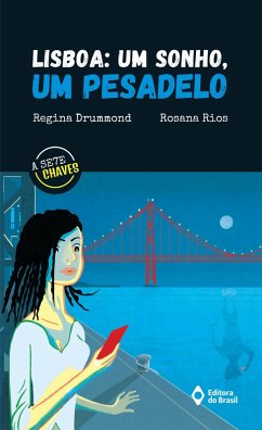 Lisboa: um sonho, um pesadelo (eBook, ePUB) - Drummond, Regina; Rios, Rosana