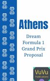 Athens Dream Formula 1 Grand Prix Proposal (New Formula 1 Circuit Designs, #3) (eBook, ePUB)