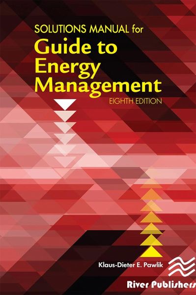 Solutions Manual for the Guide to Energy Management (eBook, PDF)