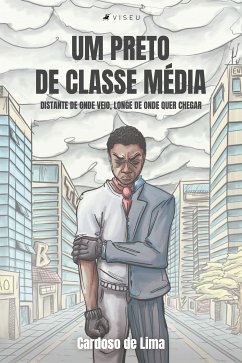 Um preto de classe média (eBook, ePUB) - Lima, Cardoso de