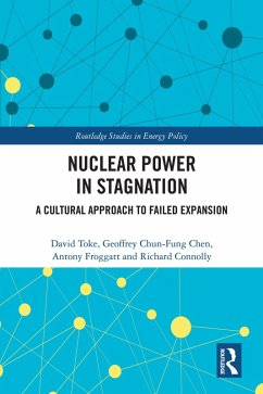 Nuclear Power in Stagnation (eBook, ePUB) - Toke, David; Chen, Geoffrey Chun-Fung; Froggatt, Antony; Connolly, Richard