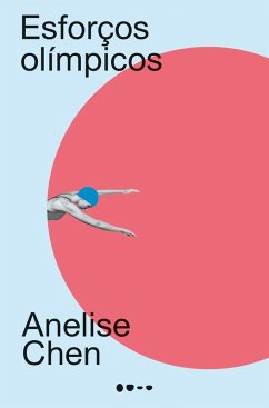 Esforços olímpicos (eBook, ePUB) - Chen, Anelise