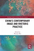 China's Contemporary Image and Rhetoric Practice (eBook, PDF)