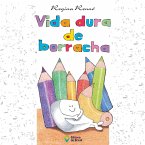 Vida dura de borracha (eBook, ePUB)