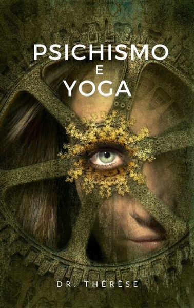 Psichismo e Yoga (eBook, ePUB)