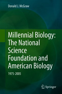 Millennial Biology: The National Science Foundation and American Biology, 1975-2005 (eBook, PDF) - McGraw, Donald J.