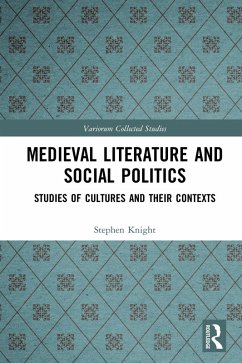 Medieval Literature and Social Politics (eBook, PDF) - Knight, Stephen