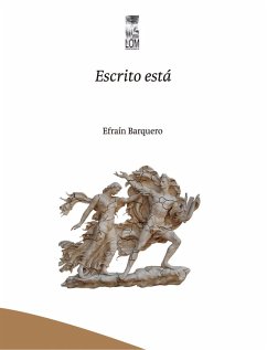 Escrito está (eBook, ePUB) - Barquero, Efraín