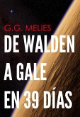 De Walden a Gale en 39 días. (eBook, ePUB) De Walden a Gale en 39 días. (eBook, ePUB)