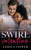 Swirl Valentine (eBook, ePUB) Swirl Valentine (eBook, ePUB)
