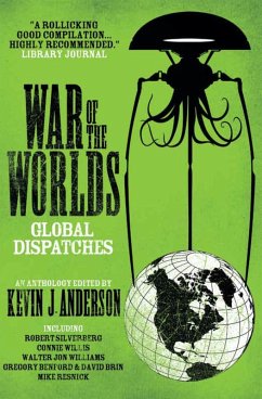 War of the Worlds: Global Dispatches (eBook, ePUB) - Anderson, Kevin J.