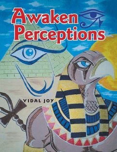 Awaken Perceptions - Joy, Vidal