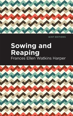 Sowing and Reaping - Harper, Frances Ellen Watkins