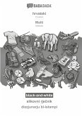 BABADADA black-and-white, hrvatski - Malti, slikovni rje¿nik - dizzjunarju bl-istampi
