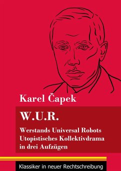 W.U.R. Werstands Universal Robots - ¿Apek, Karel