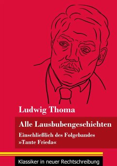 Alle Lausbubengeschichten - Thoma, Ludwig