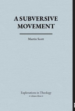 A Subversive Movement - Scott, Martin