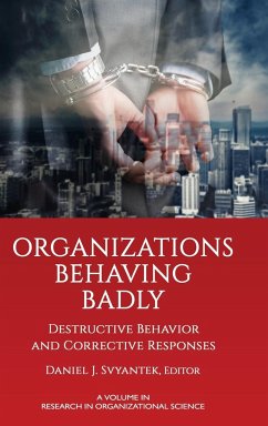 Organizations Behaving Badly