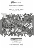 BABADADA black-and-white, Euskara artikuluekin - Deutsch mit Artikeln, irudi hiztegia - das Bildwörterbuch