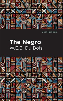 The Negro - Du Bois, W. E. B.