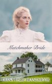 Matchmaker Bride (Small Town Brides, #4) (eBook, ePUB)