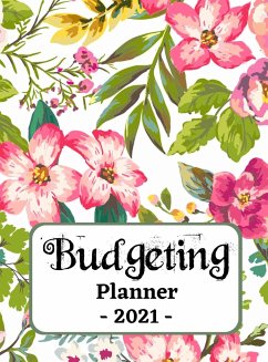 Budgeting Planner 2021: One Year Financial Planner and Bill Payments, Monthly & Weekly Expense Tracker, Savings and Bill Organizer Journal Not - Press, Michael Green