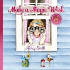 Make A Magic Wish - Smith, Nancy D