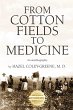 From Cotton Fields to Medicine - Bild 1